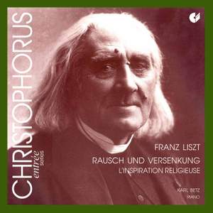 Liszt - “Religious Inspiration” - Works for Piano