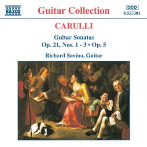 Carulli: Guitar Sonatas Op. 21, Nos. 1- 3 and Op. 5