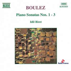 Boulez: Piano Sonata No. 1, etc.