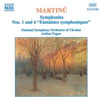 Martinu: Symphonies Nos. 1 & 6