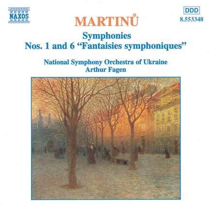 Martinu: Symphonies Nos. 1 & 6