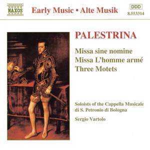 Palestrina: Missa sine nomine, Missa L'homme armé, Three motets