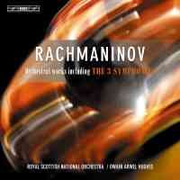 Rachmaninov - Orchestral Works including the Three Symphonies