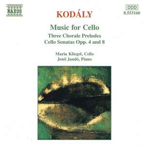 Kodály: 3 Chorale Preludes, Sonata for solo cello & Sonata for cello & piano