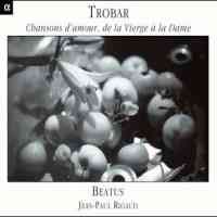 Trobar - Chansons D'amour, de la Vierge