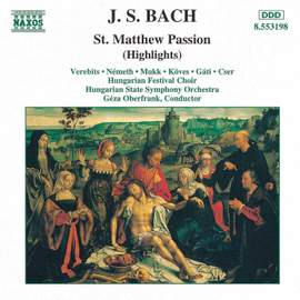 Bach, J S: St Matthew Passion (highlights)