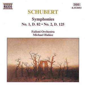 Schubert: Symphony in D major & Symphony No. 2