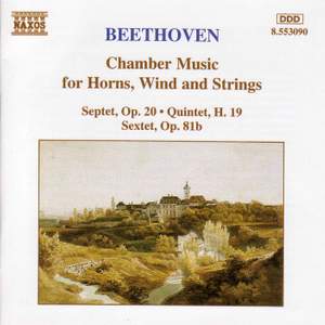 Beethoven: Chamber Music For Horns, Winds And Strings