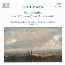 Schumann: Symphonies Nos. 1 & 3