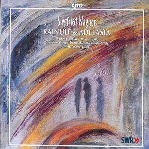 Wagner, S: Rainulf und Adelasia, Op. 14