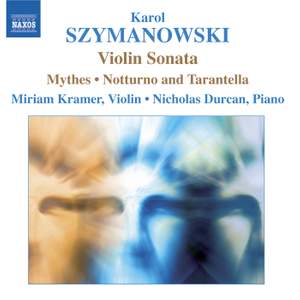 Szymanowski - Music for Violin and Piano