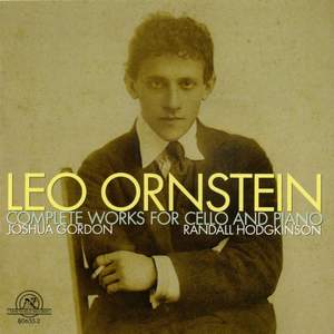 Leo Ornstein - Complete Works for Cello and Piano