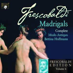 Frescobaldi Edition Volume 6 - Il primo libro dei Madrigali a cinque voci