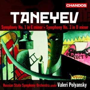 Taneyev - Symphonies Nos. 1 & 3
