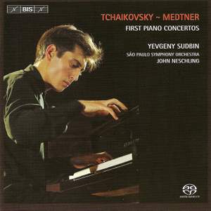 Tchaikovsky & Medtner - First Piano Concertos