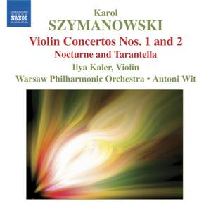 Szymanowski - Violin Concertos Nos. 1 and 2