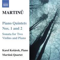 Martinu - Piano Quintets Nos. 1 & 2