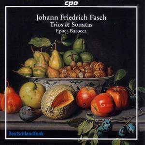 Fasch - Trios & Sonatas