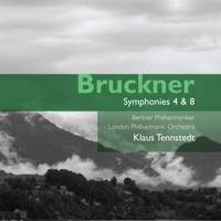 Bruckner - Symphonies Nos. 4 & 8
