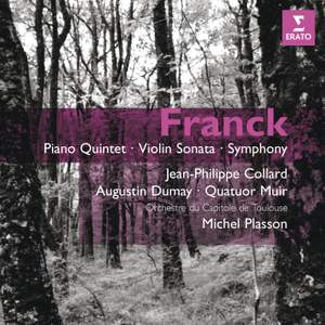 Franck: Piano Quintet, Violin Sonata & Symphony in D minor