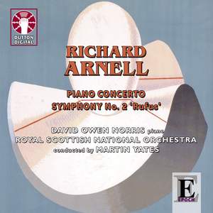 Richard Arnell - Piano Concerto & Symphony No. 2