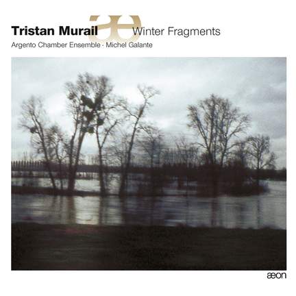 Murail: Winter Fragments