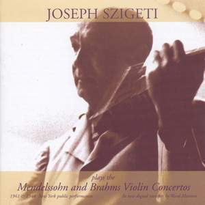 Joseph Szigeti plays Mendelssohn & Brahms