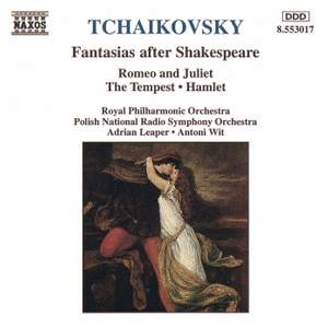 Tchaikovsky: Fantasias After Shakespeare