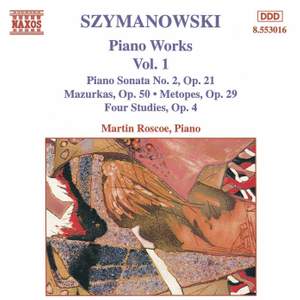 Szymanowski: Piano Works, Vol. 1