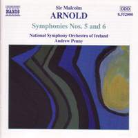 Arnold - Symphonies Nos. 5 & 6