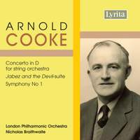 Cooke: Concerto in D, Symphony No. 1 & Jabez and the Devil Suite