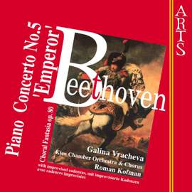 Beethoven: Piano Concerto No. 5 & Fantasia for piano, chorus & orchestra