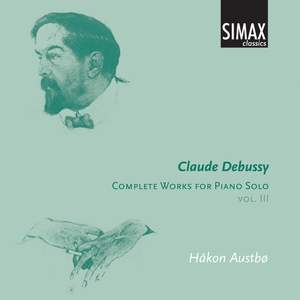 Debussy - Complete Works for Solo Piano Volume 3