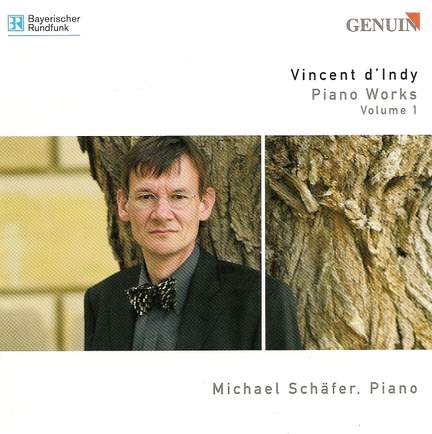 Vincent d’Indy - Piano Works Volume 1