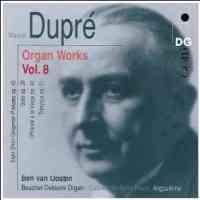 Dupré - Complete Organ Works Volume 8