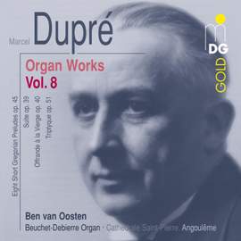 Dupré - Complete Organ Works Volume 8