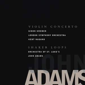 Adams, J: Violin Concerto, etc.