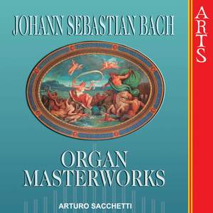 J S Bach: Organ Masterworks