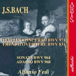 Bach: French Overture, Italian Concerto, Keyboard Sonata, Adagio in G