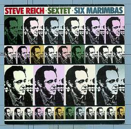 Reich: Sextet, etc.