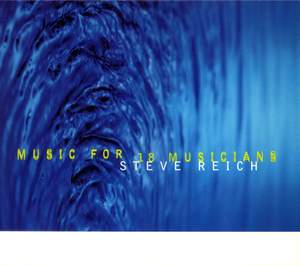 Reich: Music for 18 Musicians