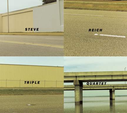 Reich: Triple Quartet, etc.