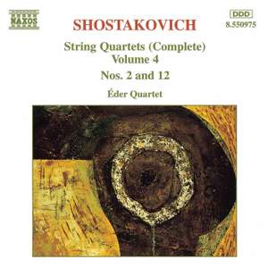 Shostakovich: String Quartets Nos. 2 & 12