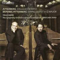 Atterberg: Cello Concerto & Brahms: String Sextet No. 2