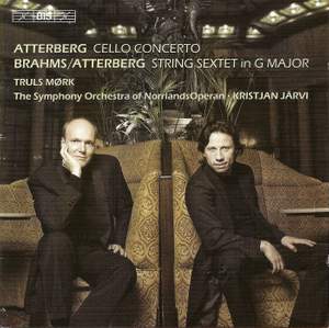 Atterberg: Cello Concerto & Brahms: String Sextet No. 2