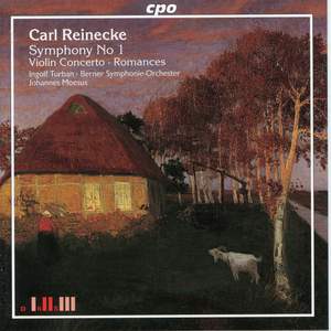 Reinecke: Symphony No. 1, Violin Concerto, Romances for Violin