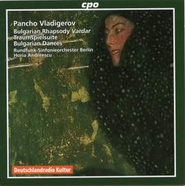 Vladigerov: Rhapsody Vardar Op. 16, etc.