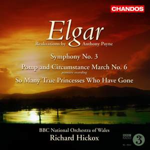 Elgar: Symphony No. 3, Queen Alexandra Memorial Ode