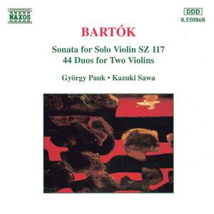 Bartók: Sonata for Solo Violin & 44 Duos for Two Violins