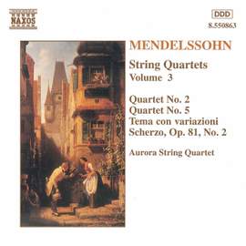 Mendelssohn: String Quartets. Vol. 3